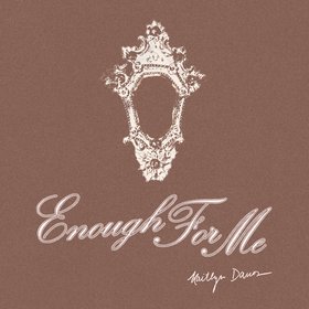 Enough For Me