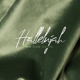 Hallelujah (He Has Come) (Acoustic)
