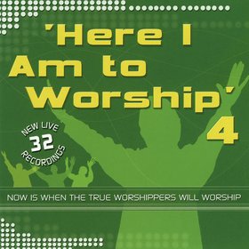 Here I Am To Worship, Vol. 4 (Live)