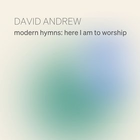 Modern Hymns: Here I Am To Worship