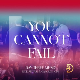 You Cannot Fail (Live)