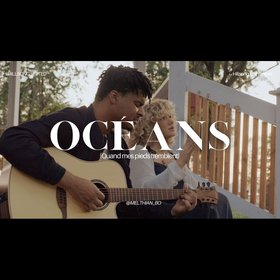 Océans (Quand mes pieds tremblent)