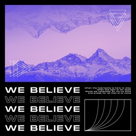We Believe