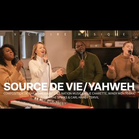 Source de Vie & Yahweh - Victoire Musique
