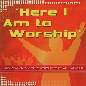 Here I Am To Worship, Vol. 1