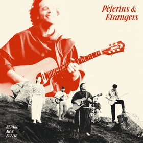 Pèlerins et Étrangers