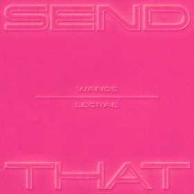 SEND THAT