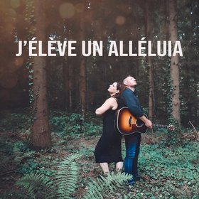 J'élève un Alléluia