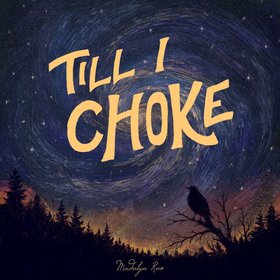 ‘Till I Choke