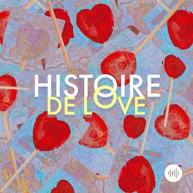 Histoire de love