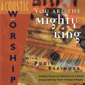 You are the Mighty King (Acoustic)