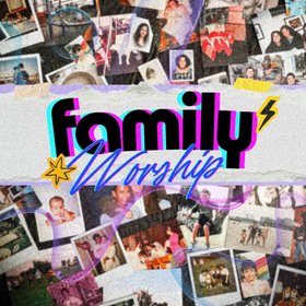 Family Worship, Vol. 1: Roots