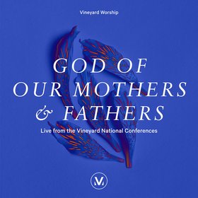 God of Our Mothers and Fathers (Live)