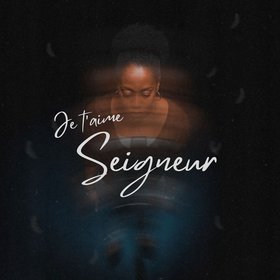 Je t'aime Seigneur