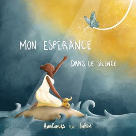 Mon espérance dans le silence