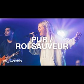 Pur / Roi Sauveur