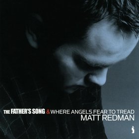 The Father's Song & Where Angels Fear To Tread