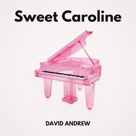 Sweet Caroline (Piano Version - Instrumental)