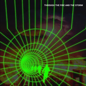 Through the Fire & the Storm
