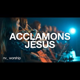 Acclamons Jésus (All Hail King Jesus)