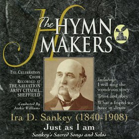 The Hymn Makers: Ira D. Sankey (Just As I Am)