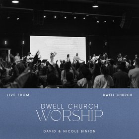 Live from Dwell Church (Live)