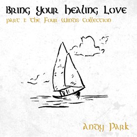 Bring Your Healing Love