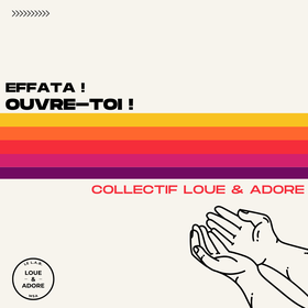 Effata ! Ouvre-toi !