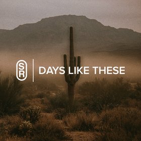 Days Like These