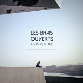 Les Bras Ouverts (Deluxe)