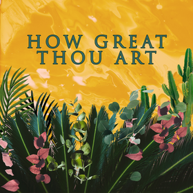 How Great Thou Art