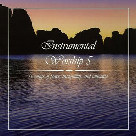 Instrumental Worship, Vol. 5