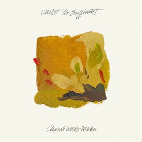 Christ Is Sufficient