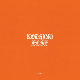 Nothing Else (Live)