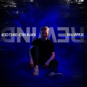 Rewind (Eddie Craig Remix)