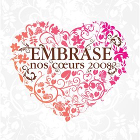 Embrase nos coeurs 2008 (Live)