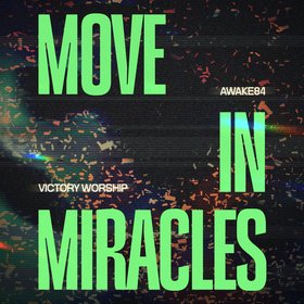 Move In Miracles (Live from MOA Arena)
