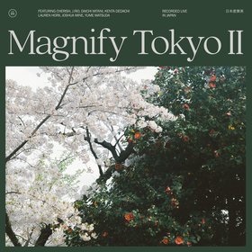 Magnify Tokyo Album II