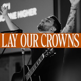 Lay Our Crowns (Live)