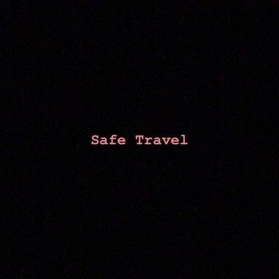 Safe Travel