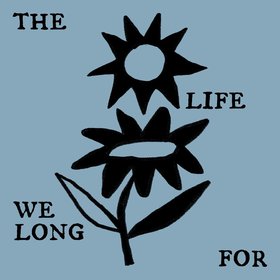 the life we long for