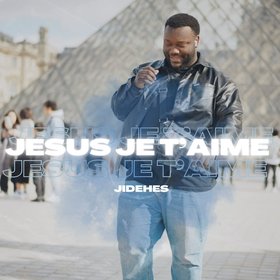 Jesus je t'aime