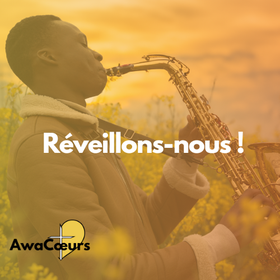Réveillons-nous !