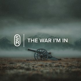 The War I’m In
