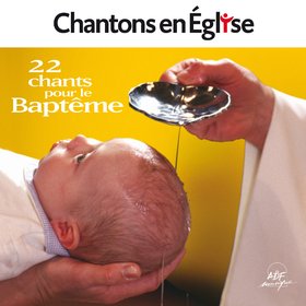 22 chants pour le Baptême