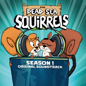 The Dead Sea Squirrels: Season 1 (Original Soundtrack)