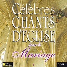 Célèbres chants d'église pour le mariage Vol. 1
