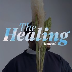 The Healing (Acoustic)