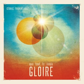 Que Tout Te Rende Gloire