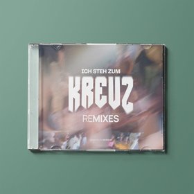 Ich steh zum Kreuz (Remixes)